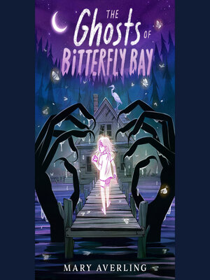 cover image of The Ghosts of Bitterfly Bay
